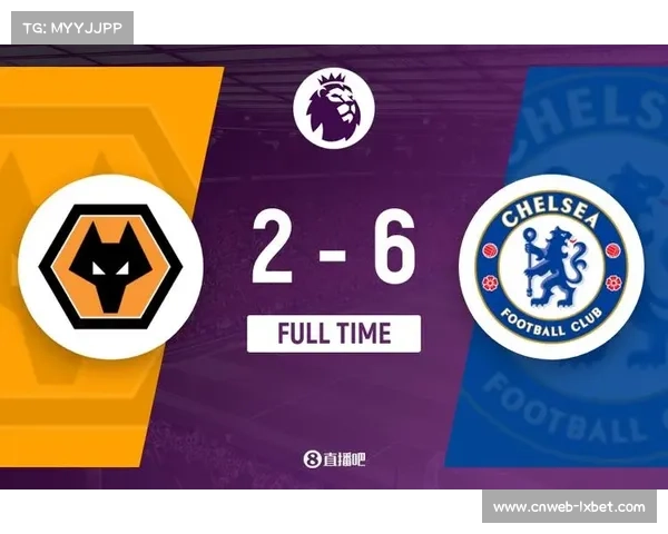 帕尔默38分钟戴帽创纪录，切尔西客场3-1狼队豪取四连胜